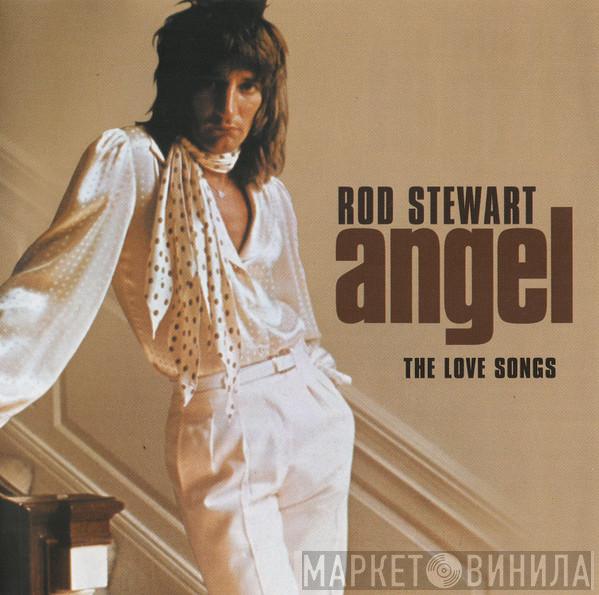 Rod Stewart - Angel The Love Songs