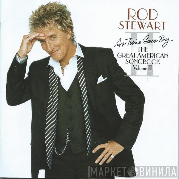 Rod Stewart - As Time Goes By... The Great American Songbook Vol. II