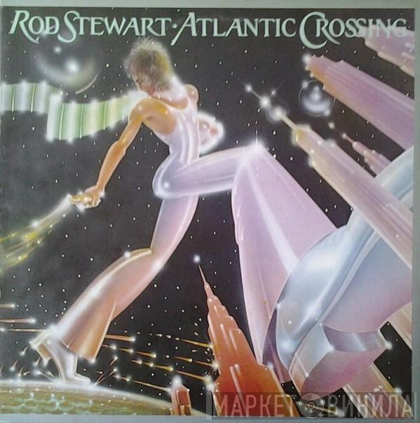  Rod Stewart  - Atlantic Crossing