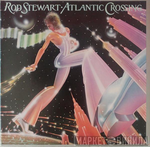 Rod Stewart - Atlantic Crossing