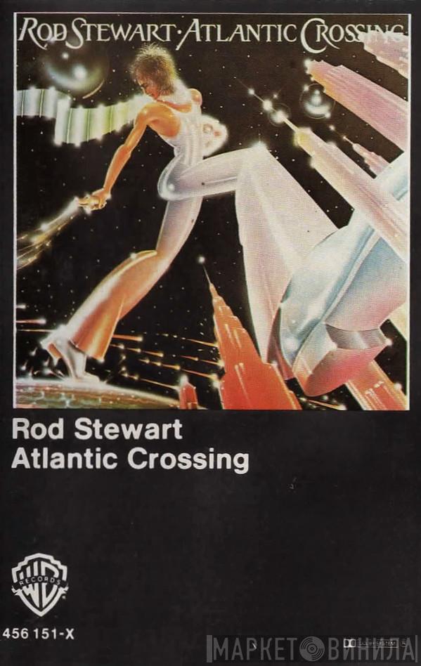  Rod Stewart  - Atlantic Crossing