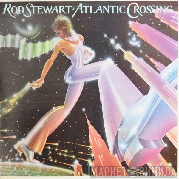  Rod Stewart  - Atlantic Crossing