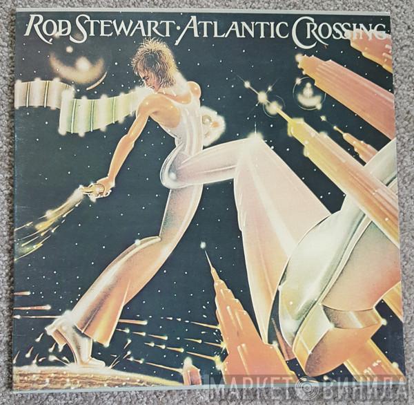  Rod Stewart  - Atlantic Crossing