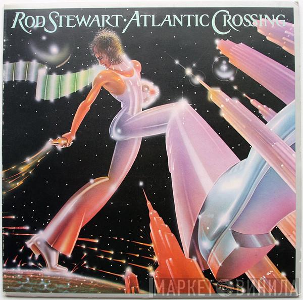 Rod Stewart - Atlantic Crossing