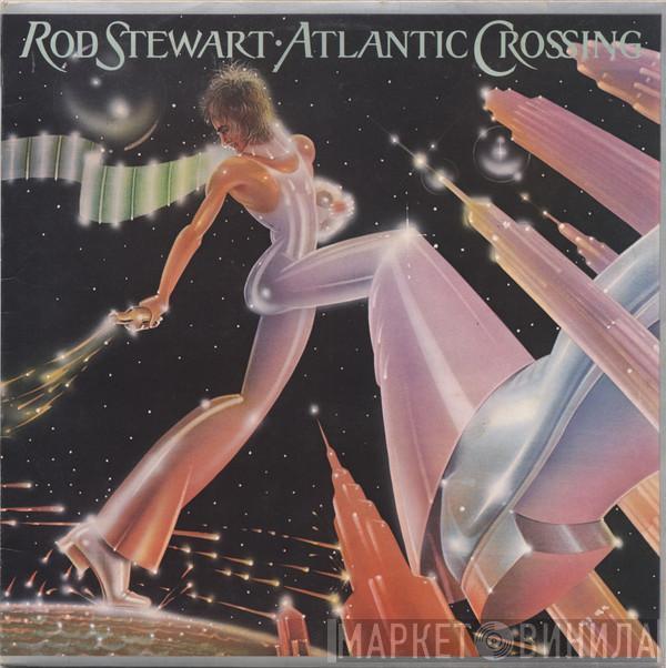 Rod Stewart - Atlantic Crossing