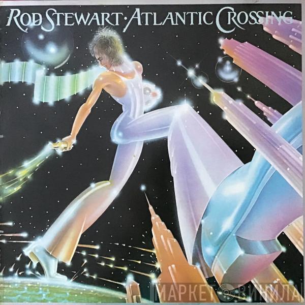  Rod Stewart  - Atlantic Crossing