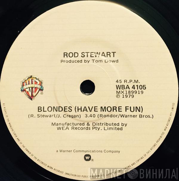 Rod Stewart  - Blondes (Have More Fun)