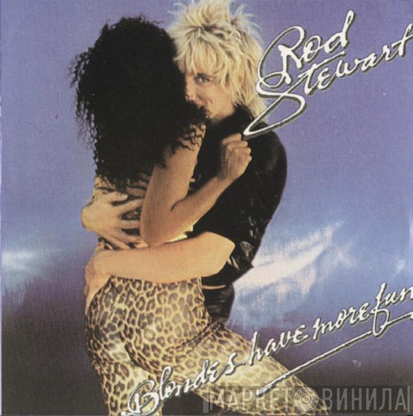  Rod Stewart  - Blondes Have More Fun