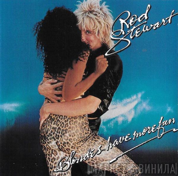  Rod Stewart  - Blondes Have More Fun
