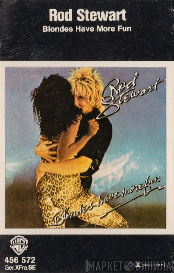  Rod Stewart  - Blondes Have More Fun