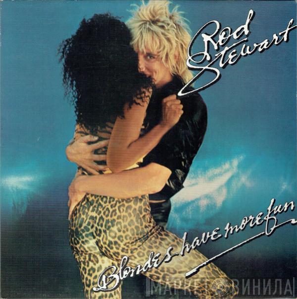 Rod Stewart - Blondes Have More Fun