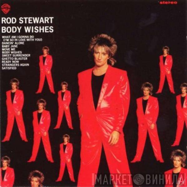 Rod Stewart - Body Wishes