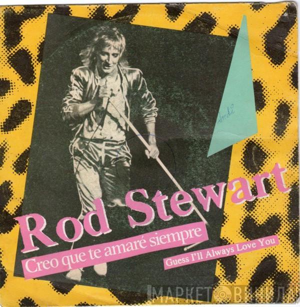 Rod Stewart - Creo Que Te Amaré Siempre = Guess I'll Always Love You