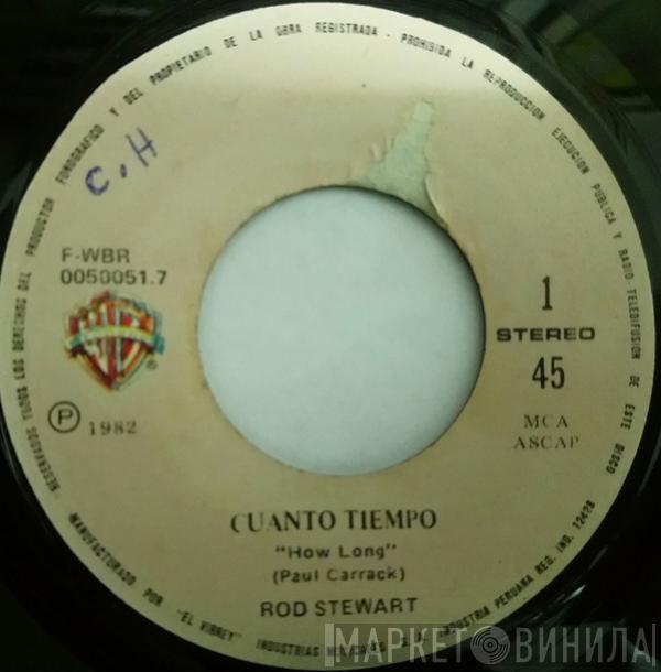  Rod Stewart  - Cuanto Tiempo