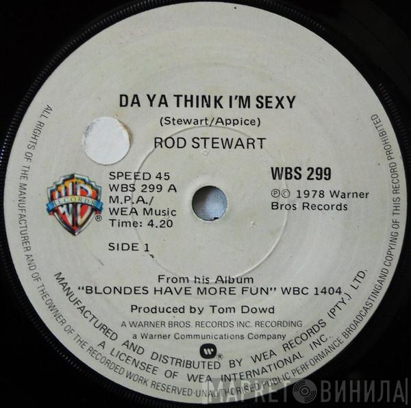  Rod Stewart  - Da 'Ya' Think I'm Sexy?