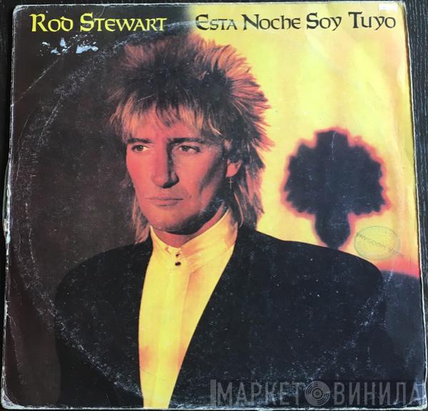  Rod Stewart  - Esta Noche Soy Tuyo