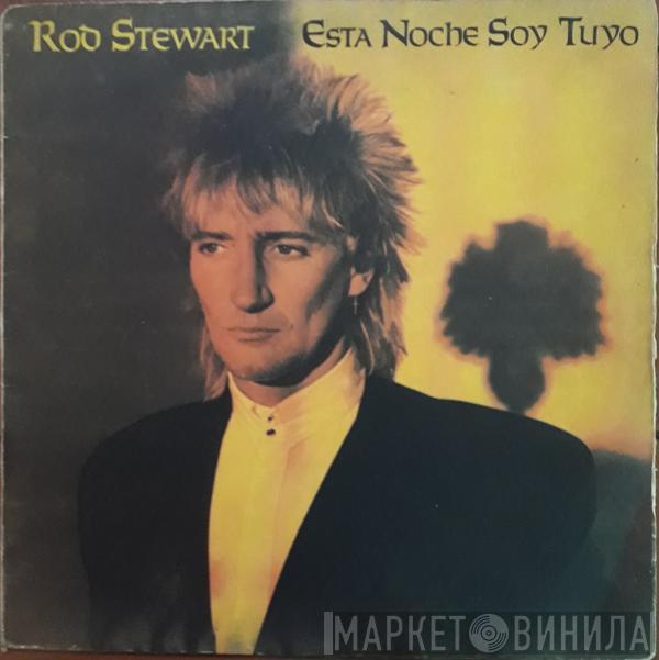  Rod Stewart  - Esta Noche Soy Tuyo