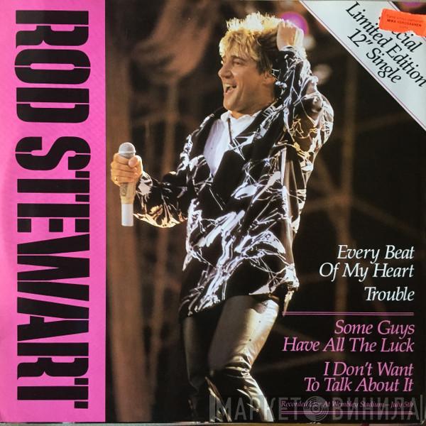 Rod Stewart - Every Beat Of My Heart