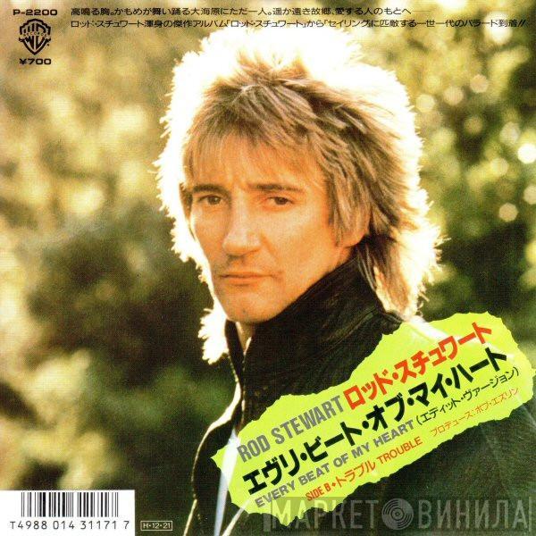  Rod Stewart  - Every Beat Of My Heart