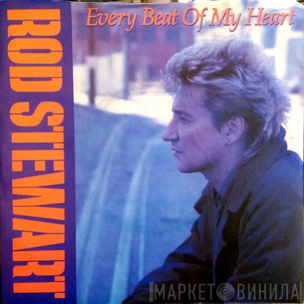 Rod Stewart - Every Beat Of My Heart