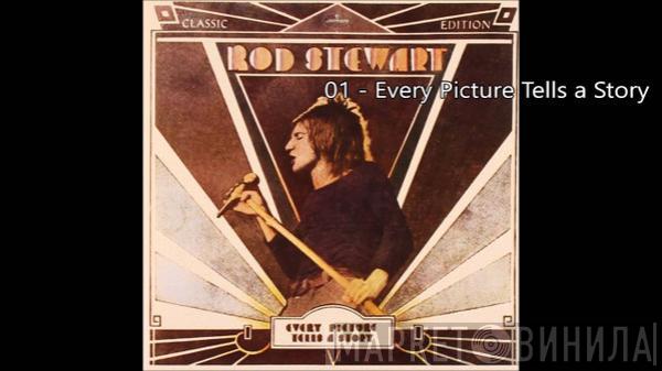  Rod Stewart  - Every Picture Tells A Story