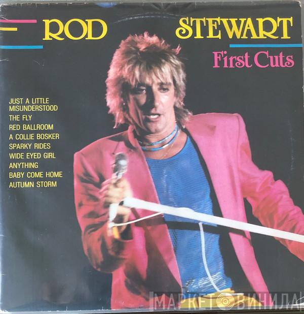  Rod Stewart  - First Cuts