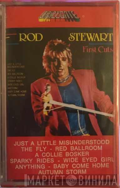  Rod Stewart  - First Cuts