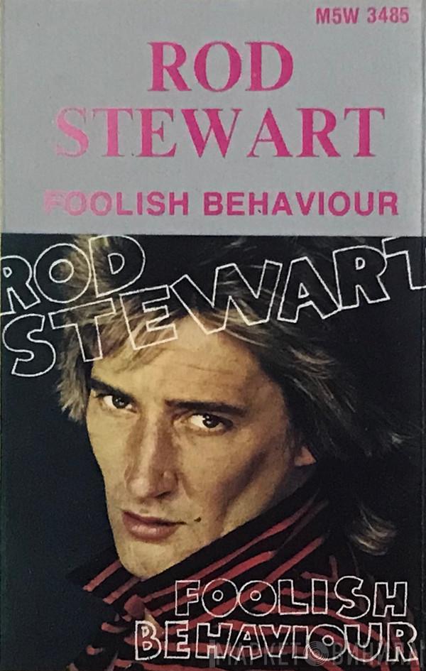  Rod Stewart  - Foolish Behaviour