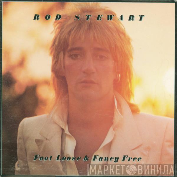  Rod Stewart  - Foot Loose & Fancy Free