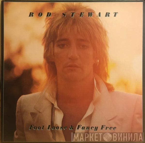  Rod Stewart  - Foot Loose & Fancy Free