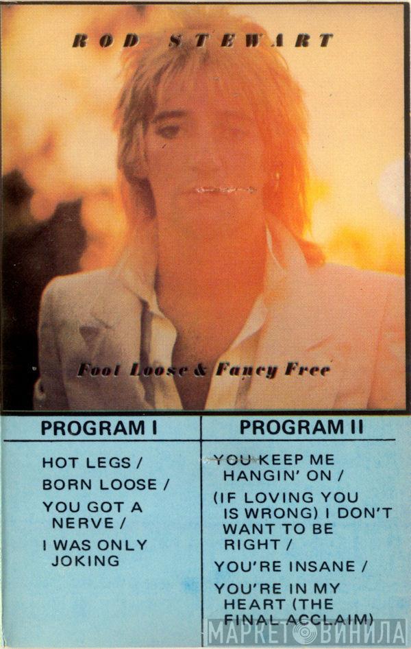  Rod Stewart  - Foot Loose & Fancy Free