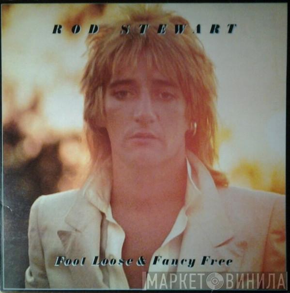  Rod Stewart  - Foot Loose & Fancy Free