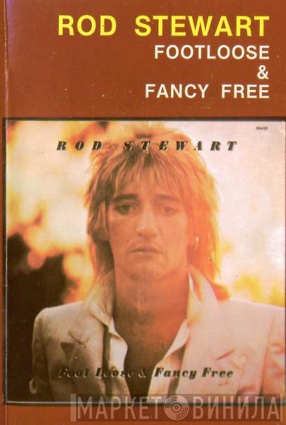  Rod Stewart  - Foot Loose & Fancy Free
