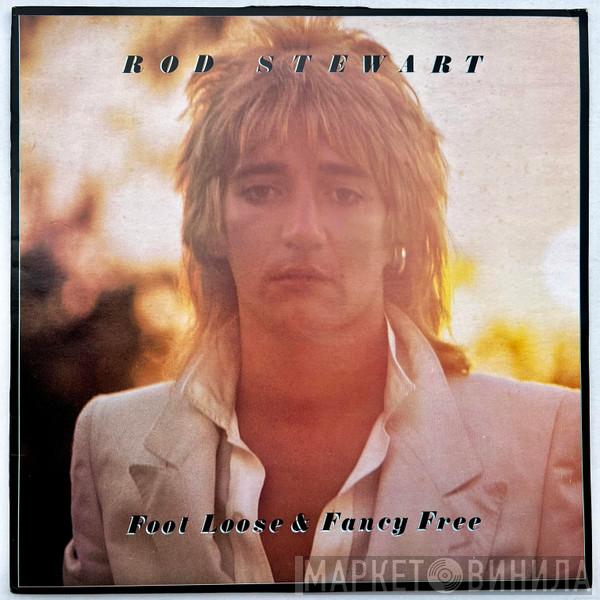  Rod Stewart  - Foot Loose & Fancy Free