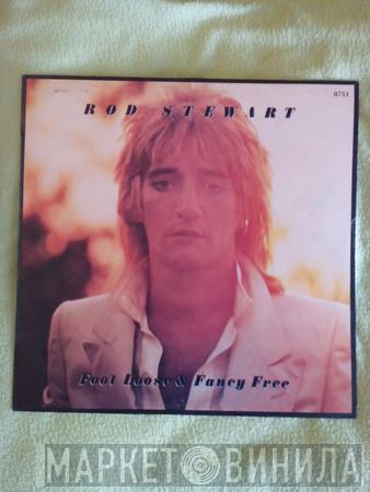  Rod Stewart  - Foot Loose & Fancy Free