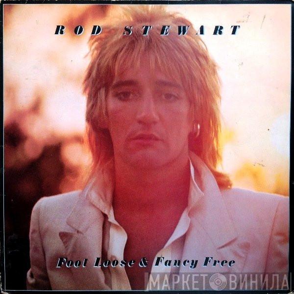  Rod Stewart  - Foot Loose & Fancy Free