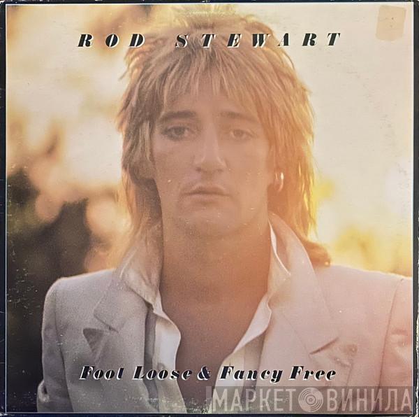  Rod Stewart  - Foot Loose & Fancy Free