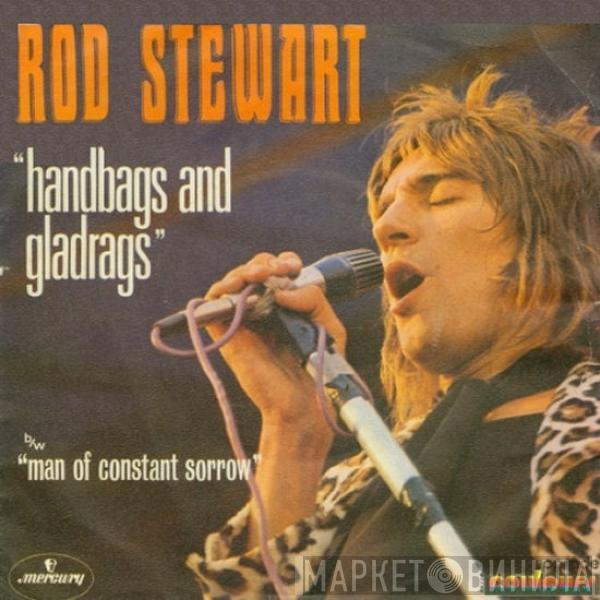 Rod Stewart - Handbags And Gladrags