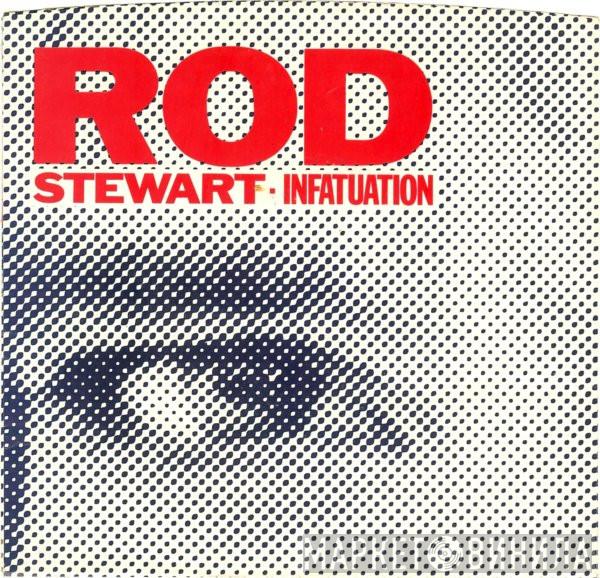 Rod Stewart - Infatuation / She Won't Dance With Me