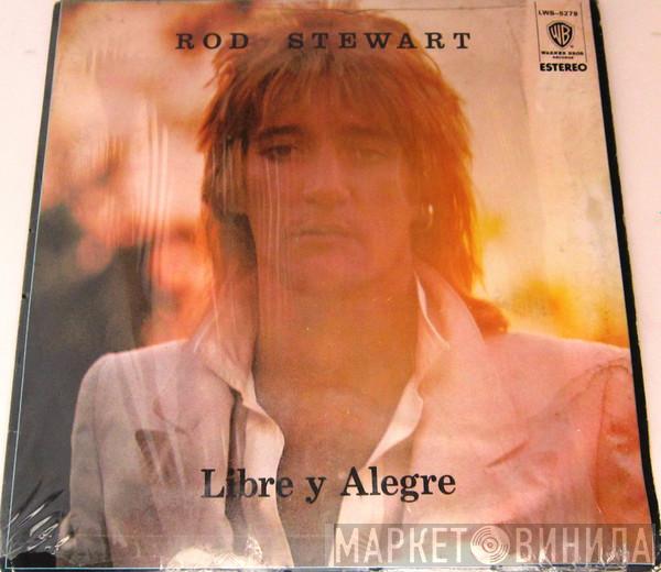  Rod Stewart  - Libre y Alegre = Foot Loose & Fancy Free