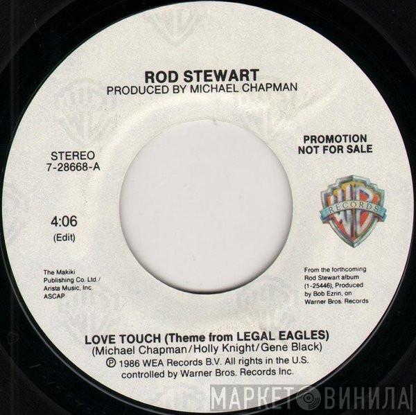  Rod Stewart  - Love Touch (Theme From Legal Eagles)