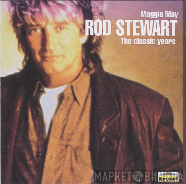  Rod Stewart  - Maggie May - The Classic Years
