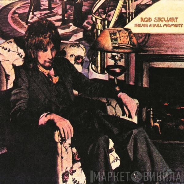  Rod Stewart  - Never A Dull Moment