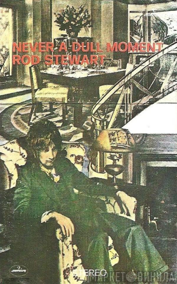  Rod Stewart  - Never A Dull Moment