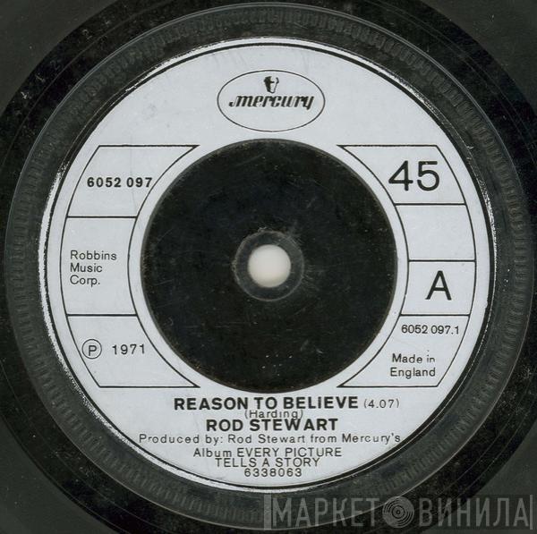 Rod Stewart - Reason To Believe / Maggie May