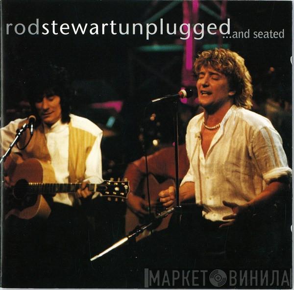 Rod Stewart, Ron Wood - Unplugged ...And Seated