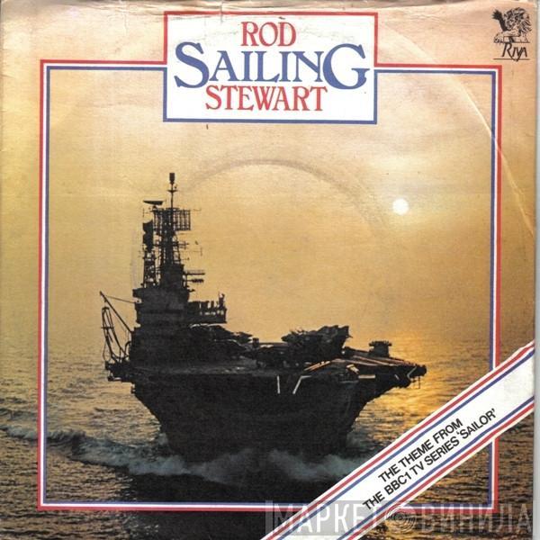 Rod Stewart - Sailing