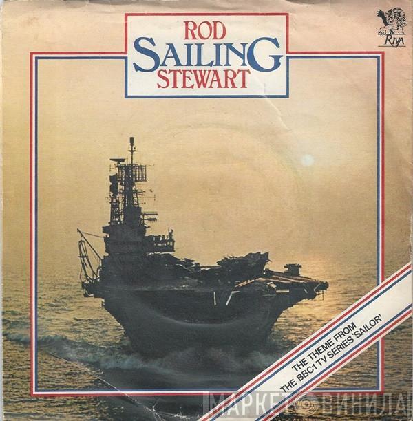  Rod Stewart  - Sailing