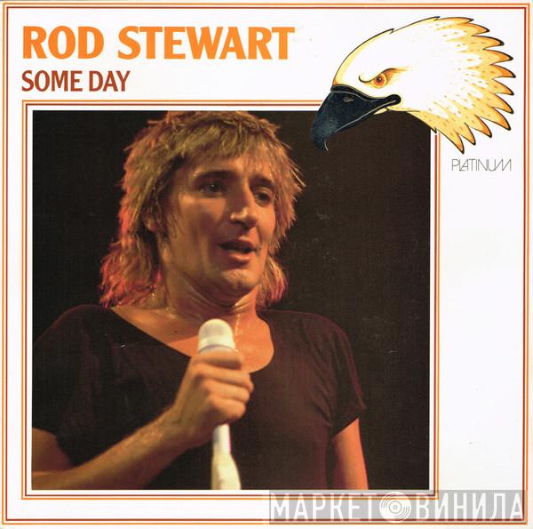  Rod Stewart  - Some Day