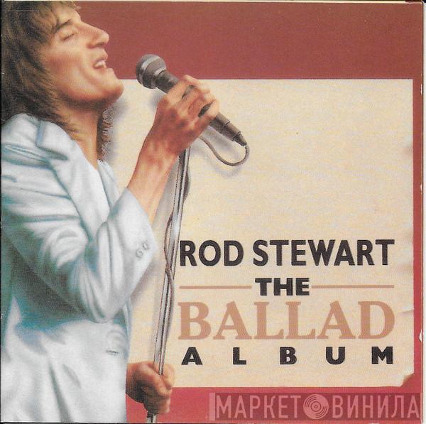 Rod Stewart - The Ballad Album